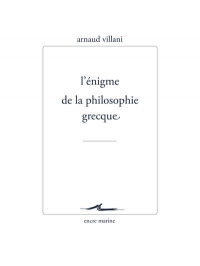 L’Énigme de la philosophie grecque