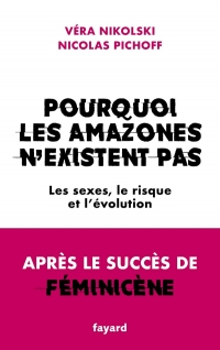 Pourquoi les Amazones n'existent pas