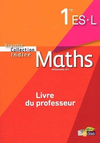 Indice 1re ES/L • Livre du professeur