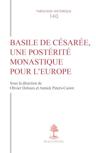 Basile de Césarée, une postérité monastique pour l'Europe