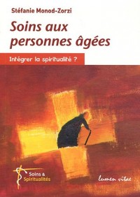 Soins aux personnes âgées : Intégrer la spiritualité ?