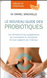 Le Nouveau Guide des probiotiques