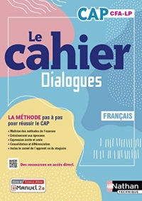 Le cahier Dialogues - Français - CAP