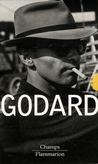Godard Coffret en 3 volumes : Les années Cahiers ; Les années Karina ; Des années Mao aux années 80 [9782081203099]