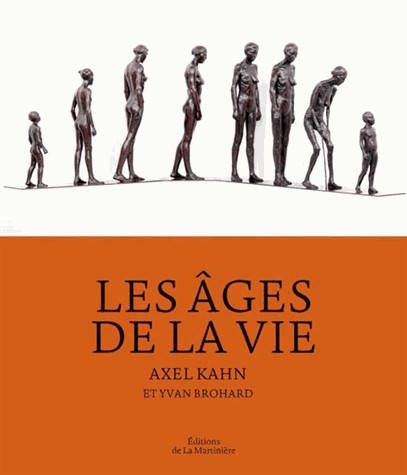 Les âges de la vie - Mythes, arts, sciences