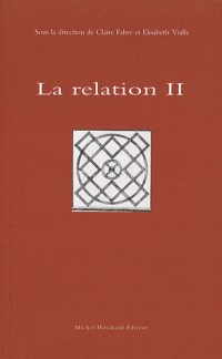 La relation : Tome 2