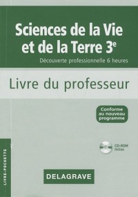 Sciences de la vie et de la Terre 3e : Livre du professeur (1Cédérom)