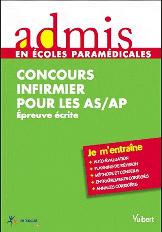 Concours infirmier pour les AS-AP : Entrée en IFSI Epreuve écrite - Admis - Je m'entraîne