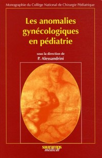 Les anomalies gynécologiques en pédiatrie