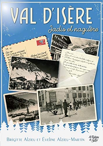 Val d'Isere Jadis et Naguere
