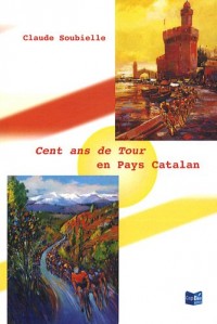 Cent ans de Tour en Pays Catalan