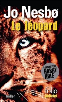 Le léopard: Une enquête de l'inspecteur Harry Hole