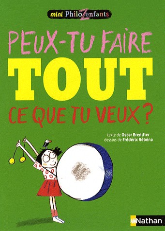Peux-tu faire tout ce que tu veux ?