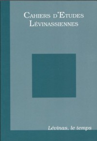 Cahiers d'Etudes Lévinassiennes, N° 1 : Levinas, le temps