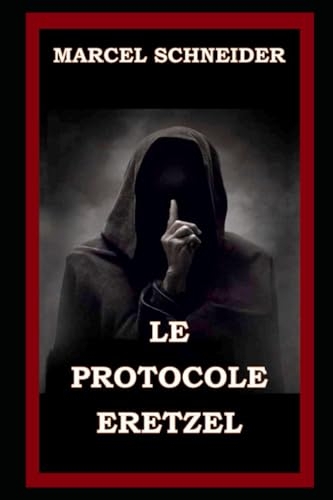 LE PROTOCOLE ERETZEL