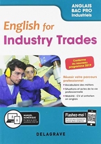 English for Industry Trades Anglais Bac Pro (filières industrielles hors ASSP, SPVL, HPS) 2019 - Pochette Eleve