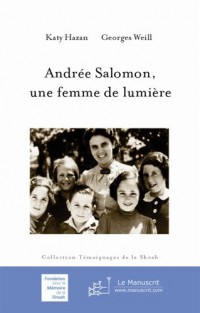 Andrée Salomon, une femme de lumière