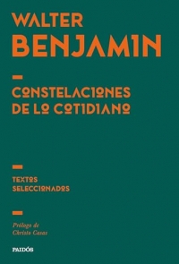 Constelaciones de lo cotidiano: Textos seleccionados
