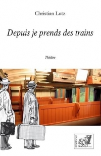 Depuis je prends des trains