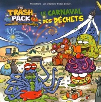 The Trash Pack : Le carnaval des déchets