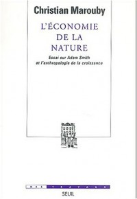 L'Économie de la nature : Essai sur Adam Smith et l'anthropologie de la croissance
