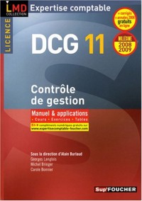 Contrôle de gestion DCG11 : Manuel et applications, Cours, Exercices, Tables (Ancienne Edition)