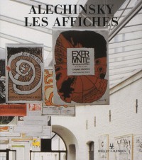 Catalogue raisonné des affiches par Pierre Alechinsky et Frédéric Charron