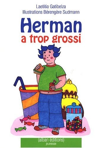 Herman a trop grossi