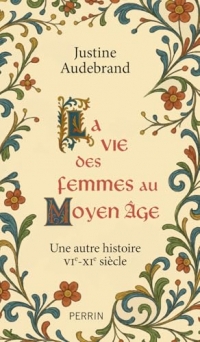 La vie des femmes au Moyen-âge
