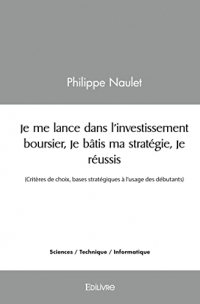 Je me lance dans l'investissement boursier, Je bâtis ma stratégie, Je réussis