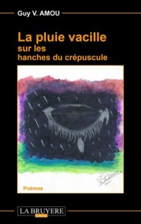 La pluie vacille sur les hanches du crépuscule