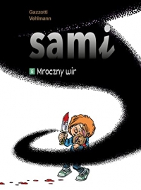 Mroczny wir. Sami (Tom 5) - Bruno Gazzotti, Fabien Vehlmann [KOMIKS]