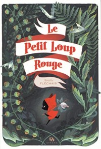 Le petit loup rouge