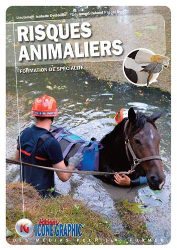 Livre Risques Animaliers - Formation de Specialite Sapeurs-Pompiers