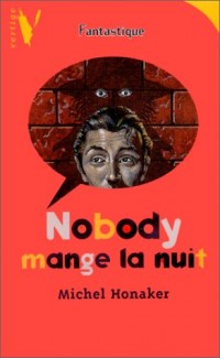 Nobody mange la nuit