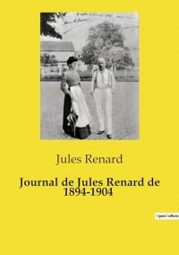 Journal de Jules Renard de 1894-1904