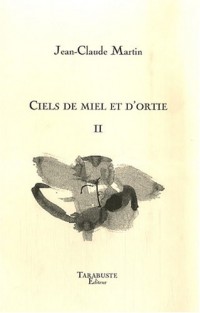 Ciels de miel et d'ortie : Tome 2