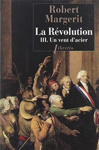 La Révolution, Tome 3 : Un vent d'acier