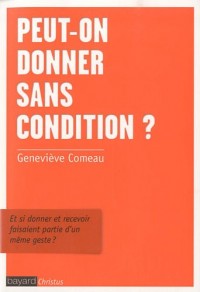 Peut-on donner sans conditions ?