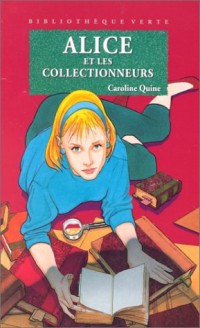 Alice et les collectionneurs