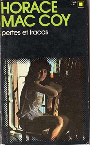 Pertes et fracas [9782070432158]