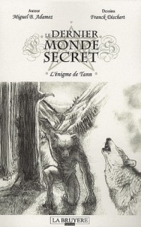 Le dernier monde secret : L'énigme de Tann