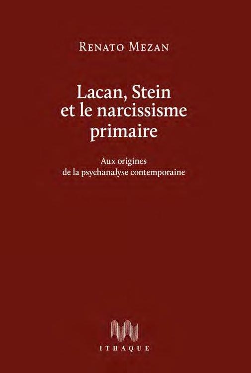 Lacan, Stein et le narcissisme primaire : Aux origines de la psychanalyse contemporaine