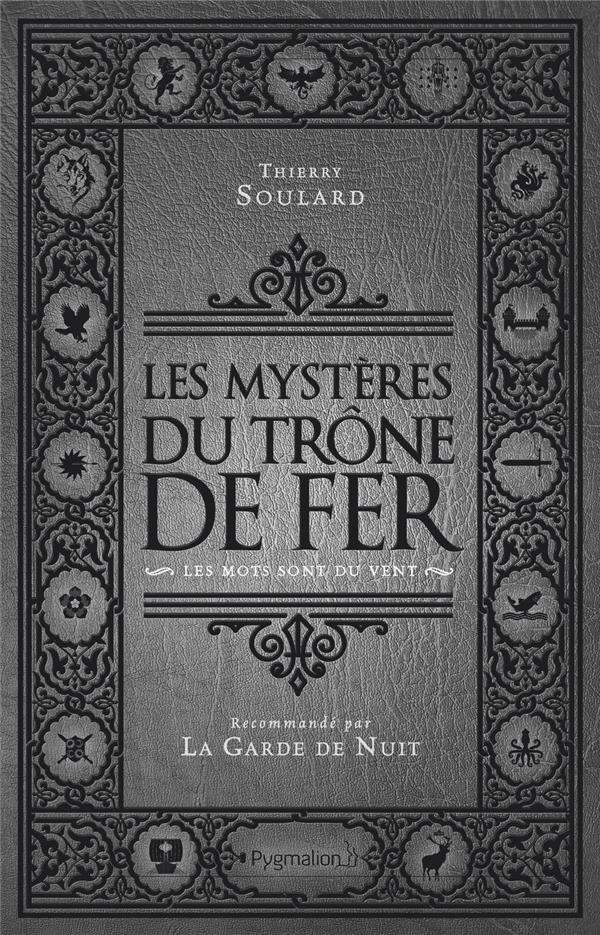 Les mystères du Trône de fer : Les mots sont du vent