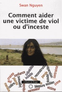 Comment aider une victime de viol ou d'inceste
