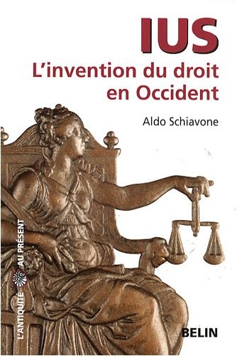 Ius : L'invention du droit en Occident