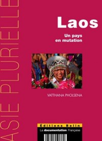 Laos - Un pays en mutation