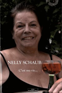 Nelly Schaub c'est ma vie