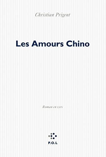Les amours Chino: Roman en vers