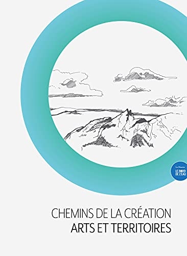 Chemins de la création: Arts et territoires